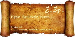 Eger Szilvánusz névjegykártya